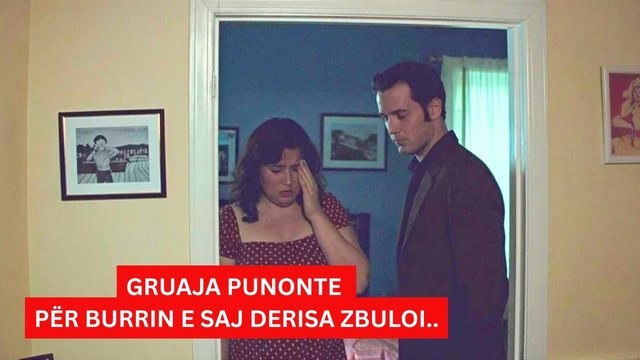 Gruaja e financonte burrin e saj papunë drisa një ditë zbuloi sekretin që e shokoi atë..!