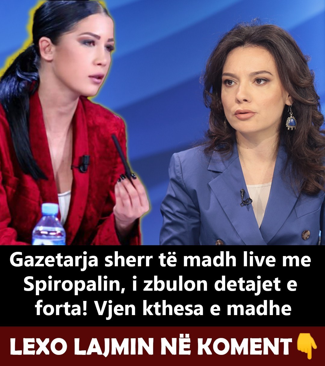Gazetarja sherr të madh live me Spiropalin, i zbulon detajet e forta! Vjen kthesa e madhe